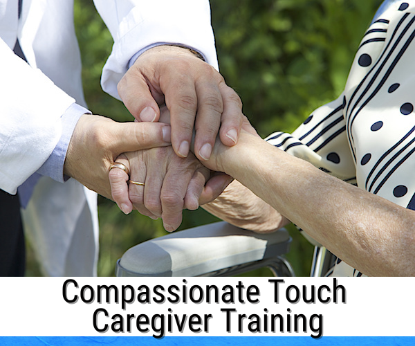 Compassionate Touch Caregiver Training-1